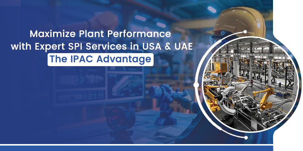 Expert SPI services optimizing plant performance in USA & UAE