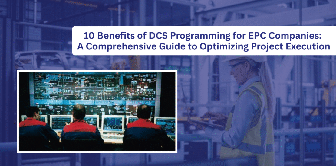 Image depicting professionals monitoring a control room with multiple screens displaying data, emphasizing DCS programming benefits for EPC companies in automation and control systems.